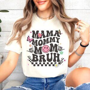 Mama Mommy Mom Bruh Shirt, Funny Mom Shirt, Gift for Mom T-shirt